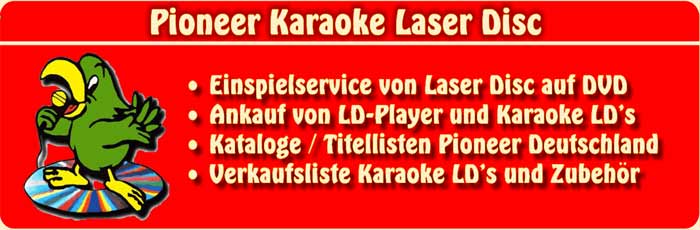 Pioneer Karaoke Laser Disc, Einspielservice, Kataloge, An- und Verkauf